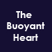 The Buoyant Heart